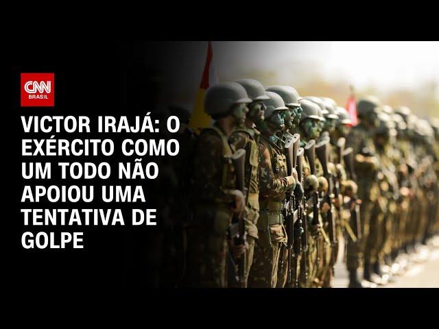 Victor Irajá: O exército como um todo não apoiou uma tentativa de golpe | CNN ARENA