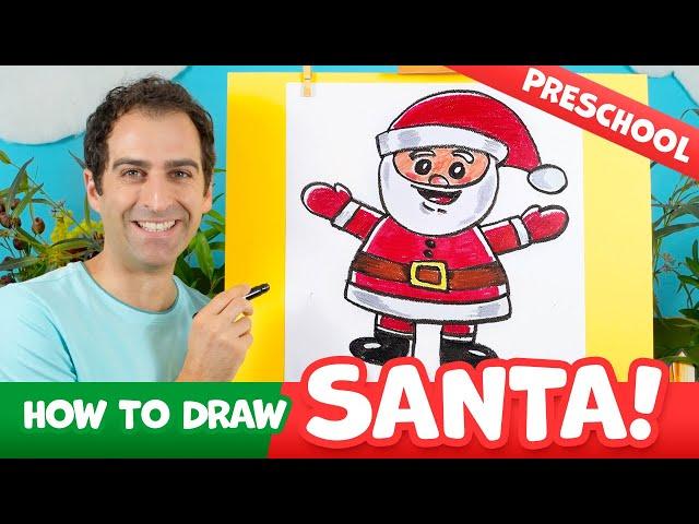 How to Draw SANTA! – PRESCHOOL Christmas Drawing Lesson!