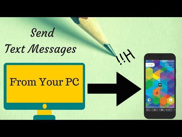 How To Send Text Messages From Your PC