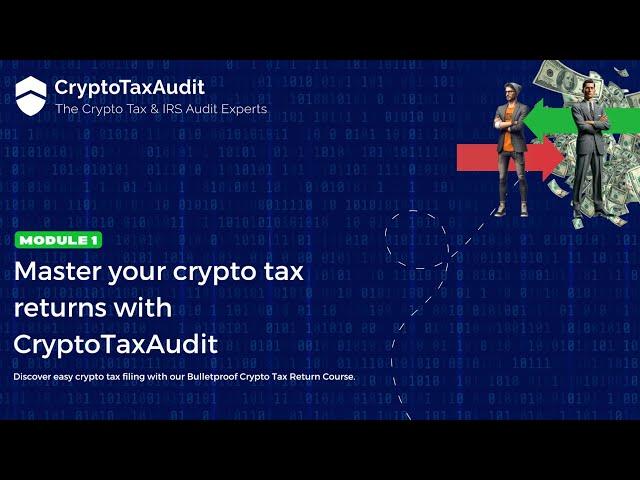 Master your crypto tax returns with CryptoTaxAudit