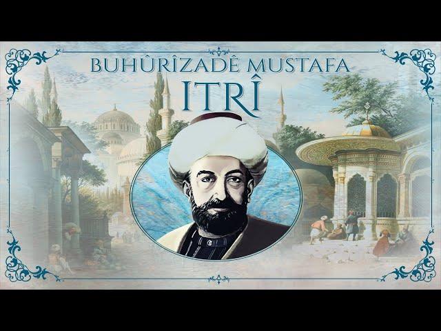 Klasiklerimiz, Buhûrîzadê Mustafa Itrî Eserleri,Turkish Ottoman Classical Music, instrumental Mucsic