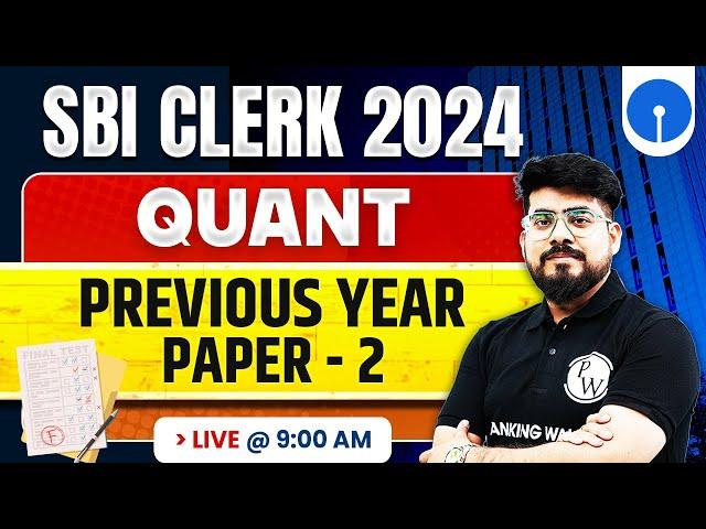 SBI Clerk Classes 2024 -25 | SBI Clerk Quant Previous Year Paper -2 | Quant by Mayank Sir