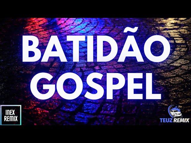 BATIDÃO GOSPEL 2022!