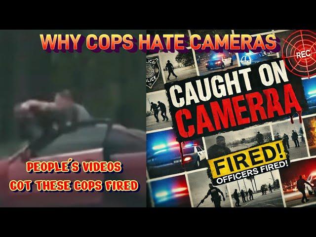 These Cops Caught On Video ALL Lost Their Jobs