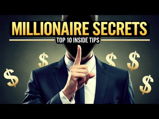 Top 10 Secrets Behind How Millionaires Really Make Money