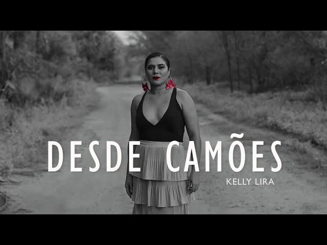 Kelly Lira - Desde Camões