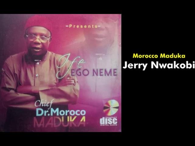 Jerry Nwakobi - Emeka Morocco