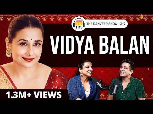 Vidya Balan Opens Up on Body Image, Meeting Sid Roy & Bollywood | The Ranveer Show 319