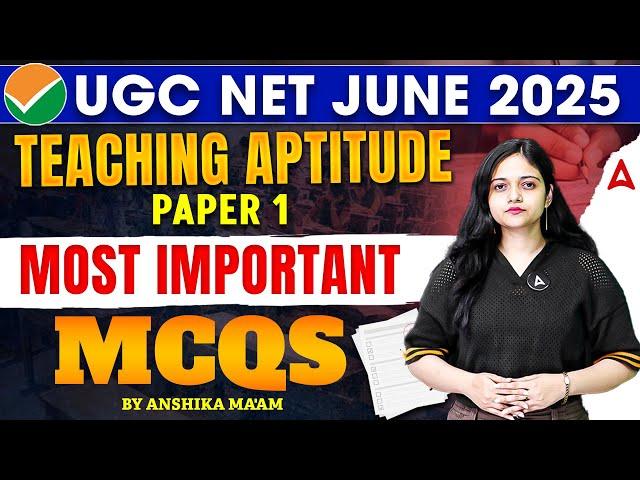 UGC NET Paper 1 Teaching Aptitude | Most Important MCQs By Anshika Ma'am