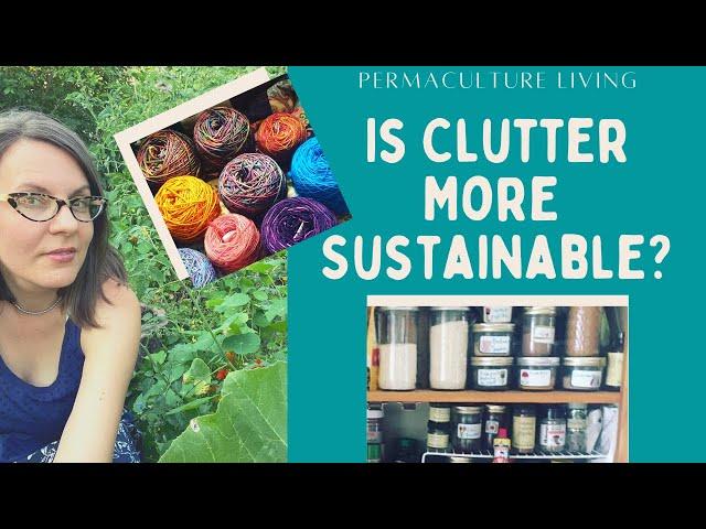 Clutter, Sustainability, and Ethical Living