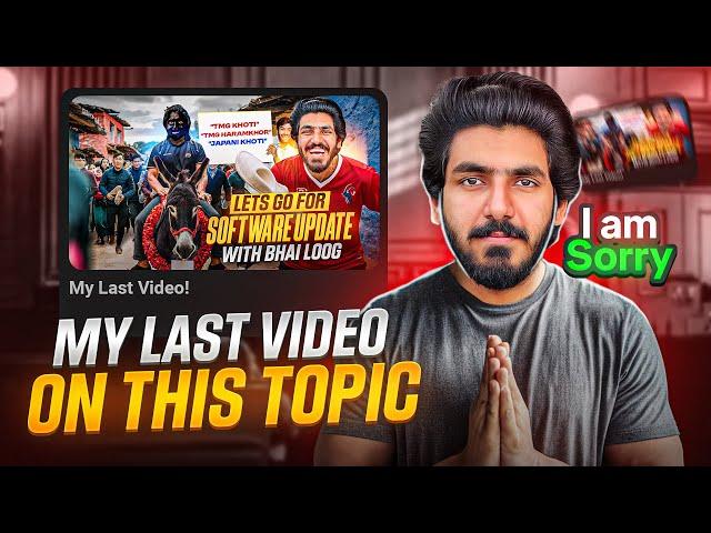 THE END OF CONTROVERAY MY LAST VIDEO ON THIS TOPIC I AM SORRY FROM MY SIDE | TOP1 BAJWA