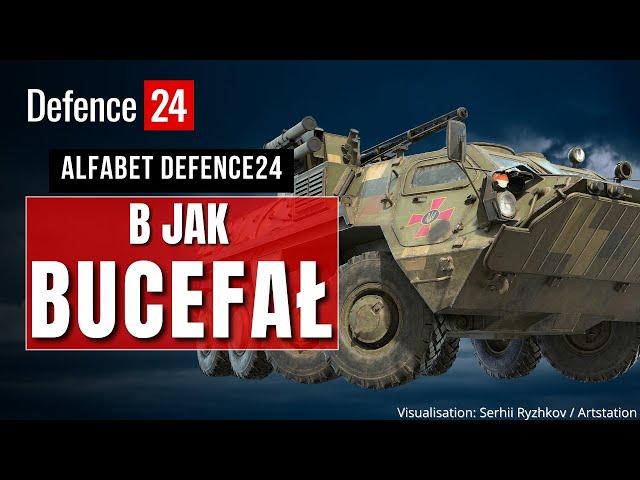 B jak Bucefał | BTR-4 | Alfabet Defence24