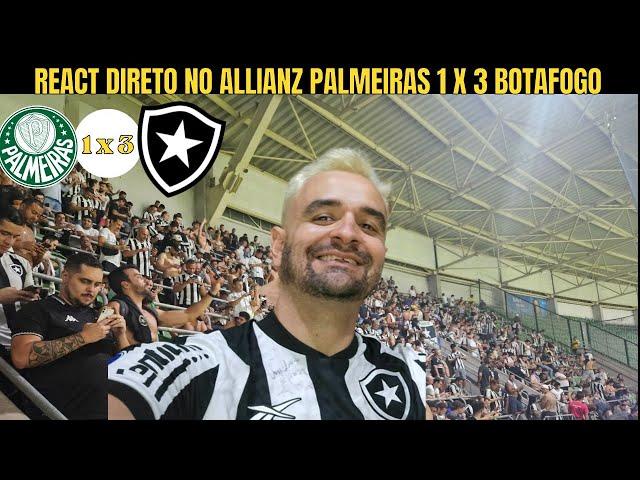 REACT | PALMEIRAS 1 X 3 BOTAFOGO - CLIMA DO AMASSO NO ALLIANZ!! TE AMO BOTAFOGO