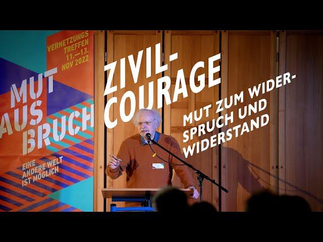 Zivilcourage  | Klaus-Peter Hufer | Mut zu Widerspruch und Widerstand |  Vortrag (11.11.2022)