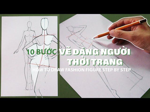 ️ 10 Bước Đơn Giản Vẽ Dáng Thời Trang   Kiquy Pham