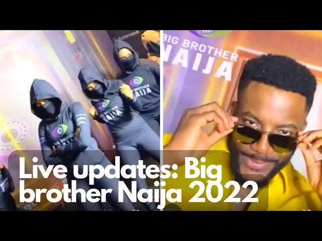 LIVE UPDATES: BIG BROTHER NAIJA 2022