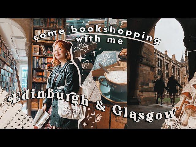 Come Bookshopping With Me In Edinburgh & Glasgow  cozy autumnal vlog