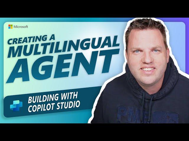 Creating a multilingual agent with Microsoft Copilot Studio