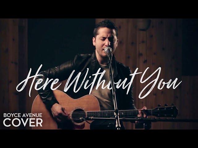 Here Without You - 3 Doors Down (Boyce Avenue acoustic cover) on Spotify & Apple