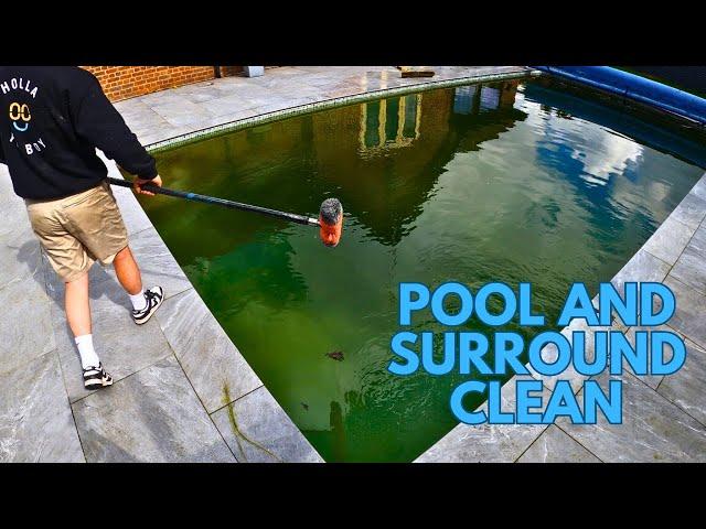 Green pool and dirty surround clean up!!