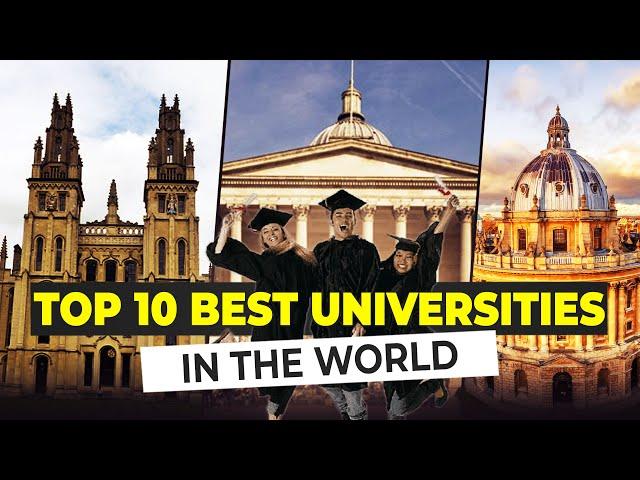 Top 10 Best UNIVERSITIES In The World