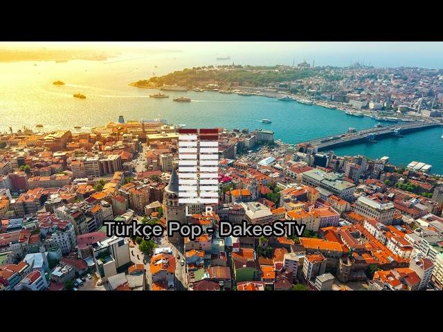 Türkçe Pop Remix 2023 - Türkçe Pop 2000’ler Mix (DakeeSTv)