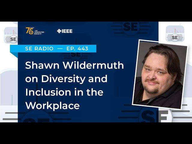 Episode 443: Shawn Wildermuth on Diversity and Inclusion in the Workplace