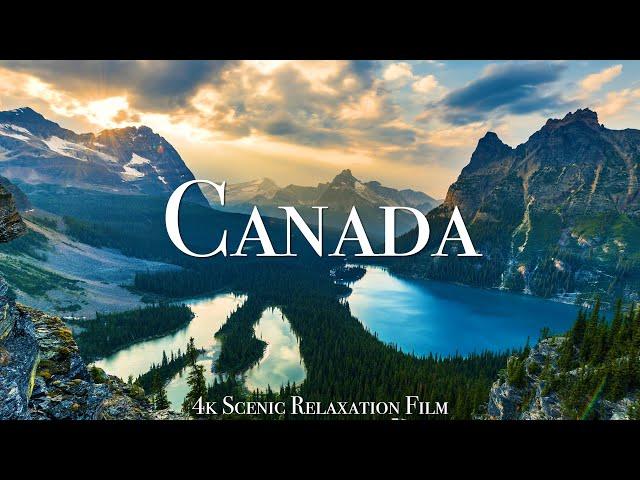 Canada 4K - Scenic Relaxation Film With Calming Music