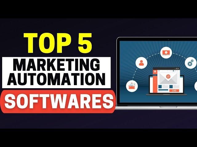 Best Marketing Automation Software 2024: Top 5 Tools & Platforms