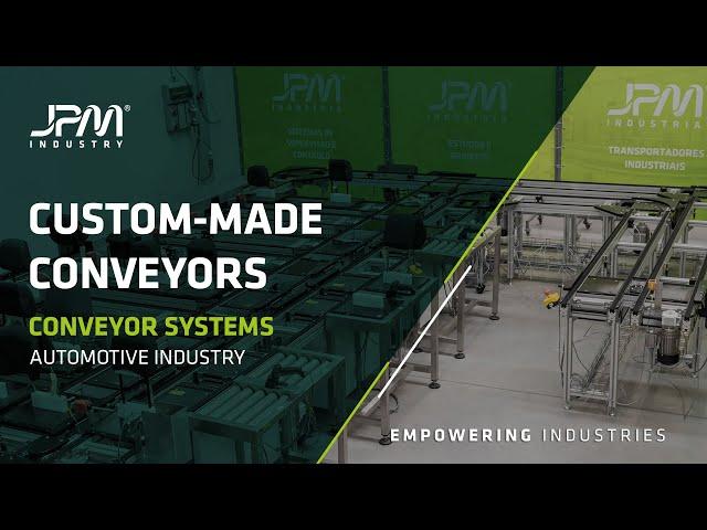 JPM Industry - Custom-Made Solution - Conveyor Systems