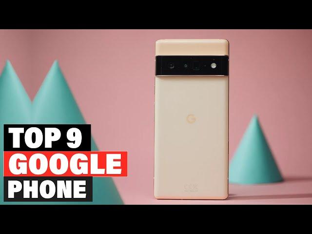 Google phone:  Best Google phones 2024 (Buying Guide)