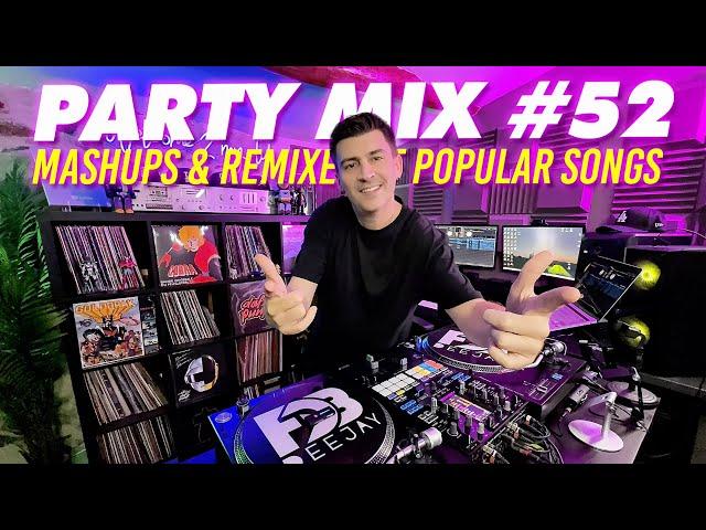 PARTY MIX 2024 | #52 | Mashups and Remixes of Popular Songs mixed by Deejay FDB