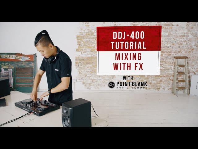 DDJ-400 Tutorials: Mixing with FX