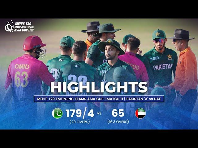 Pakistan 'A' vs UAE | Men's T20 Emerging Teams Asia Cup | Match 11