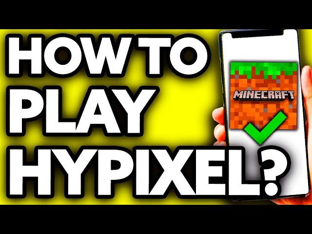 How To Play Hypixel on Mobile 2024?