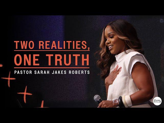 Two Realities, One Truth x Sarah Jakes Roberts