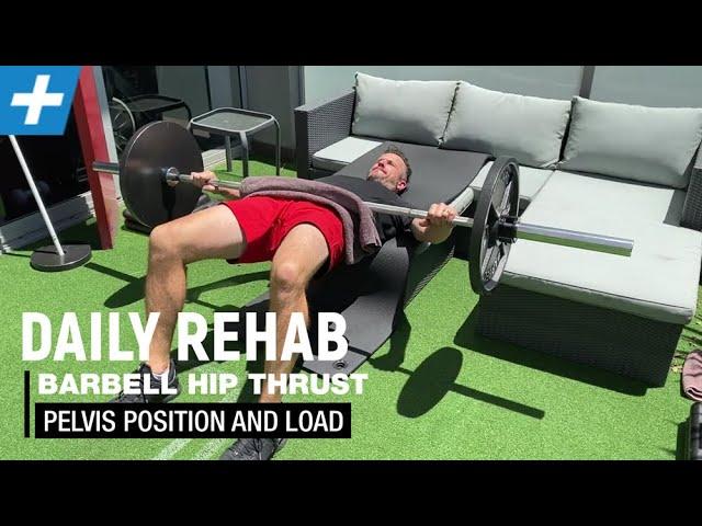 Barbell Hip Thrust - Correct Pelvic Position and Load Tips | Tim Keeley | Physio REHAB