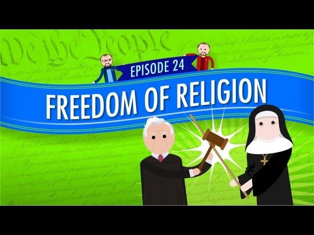 Freedom of Religion: Crash Course Government and Politics #24