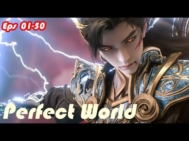 INDO SUB | Perfect World Part 1 | Shi Hao menentukan tadir hidupnya yang tiada akhir!