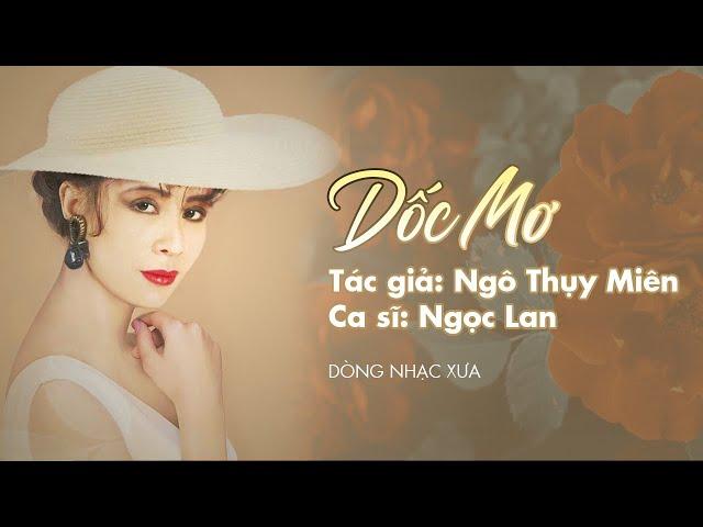 Dốc Mơ -  Ngọc Lan | Nhạc sĩ: Ngô Thụy Miên