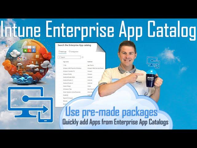 Intune Enterprise App Catalog - Win32 Apps pre-created for you!