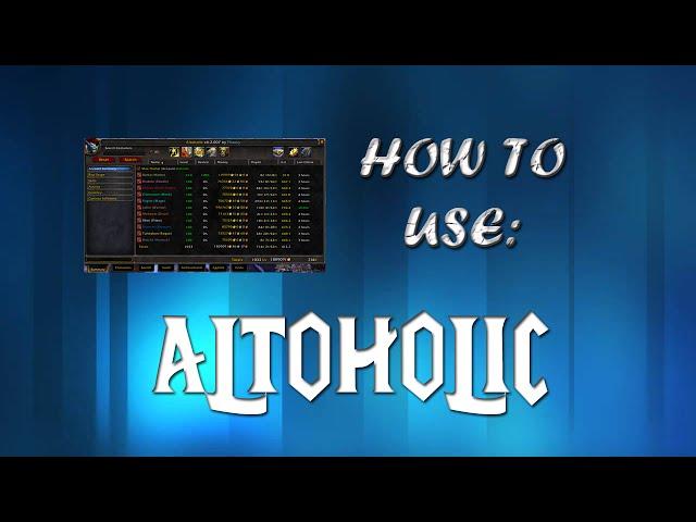 JuniorDeBoss Shows Off Altoholic an Addon for World of Warcraft