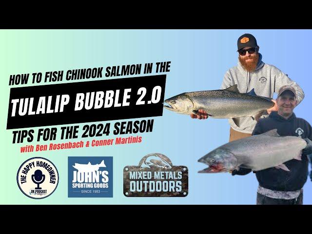 How To Fish Chinook Salmon In The Tulalip Bubble In 2024 With Ben Rosenbach and Conner Martinis