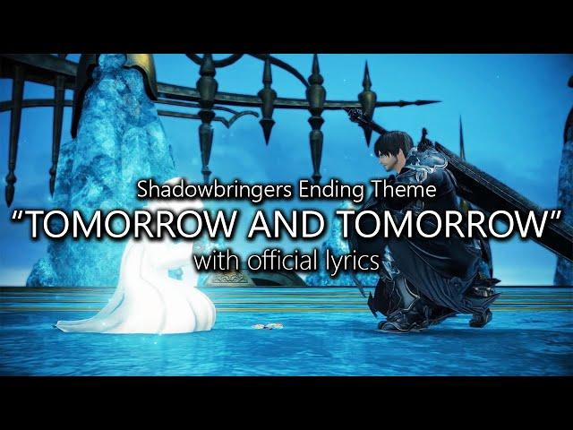 "Tomorrow and Tomorrow" with Official Lyrics | Final Fantasy XIV