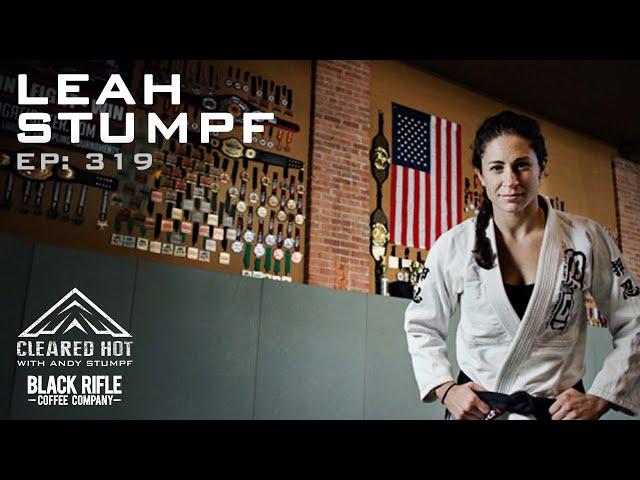 Mastering the Mat - A Journey from Wilderness Ranger to Jiu Jitsu Champion with Leah Stumpf