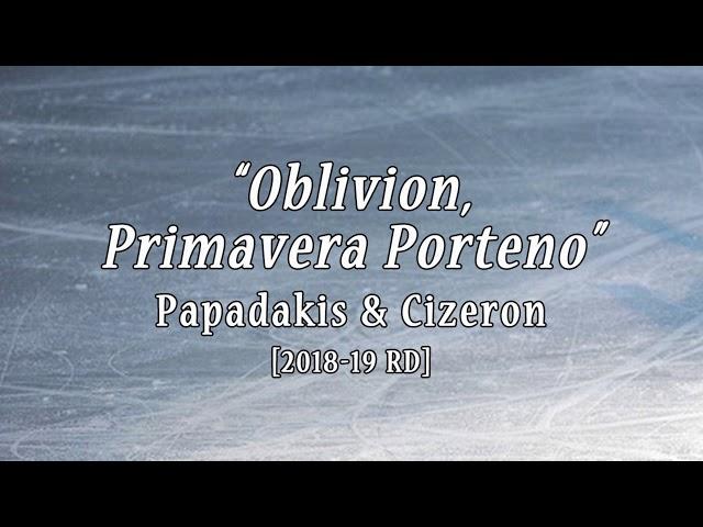 PAPADAKIS & CIZERON 2018/19 RD Music "Oblivion, Primavera Portena"