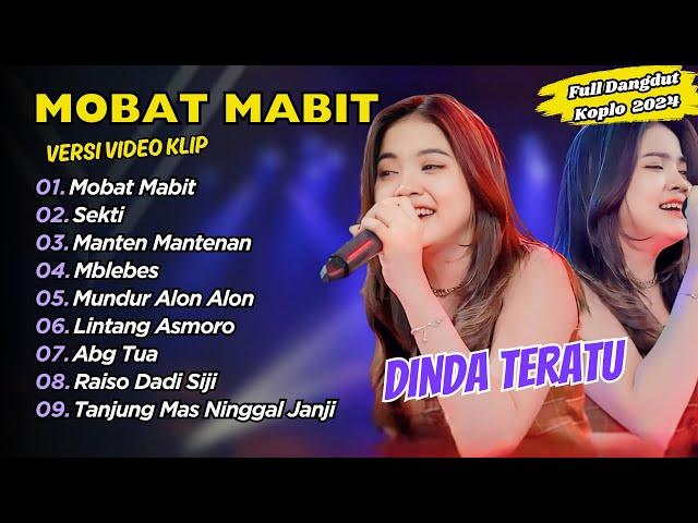 Dinda Teratu - MOBAT MABIT - SEKTI || FULL DANGDUT KOPLO 2024