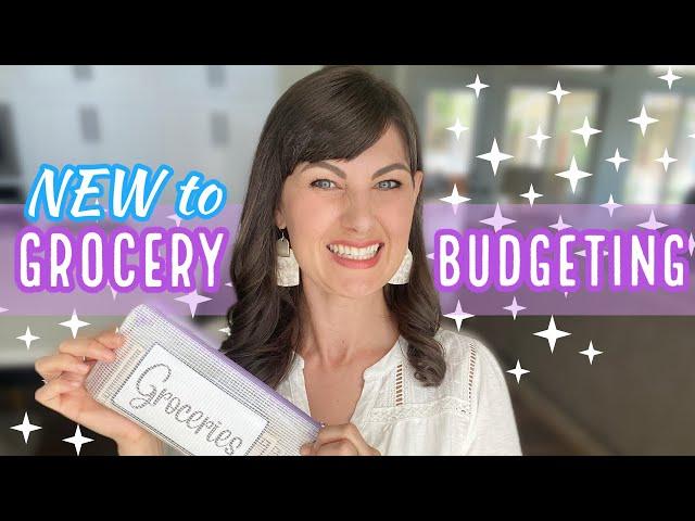 HOW TO START A GROCERY BUDGET | NEW TO BUDGETING