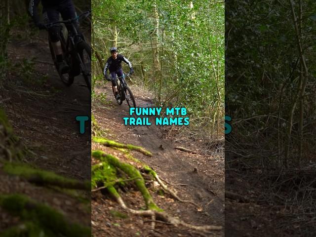 Mountain Bikers Come Up With The Funniest Trail Names #mtbbiking
