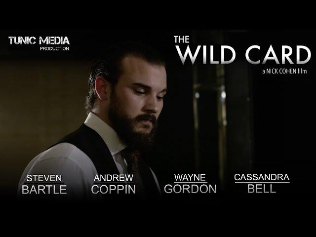 The Wild Card (2015) Short Film - Steven Blades
